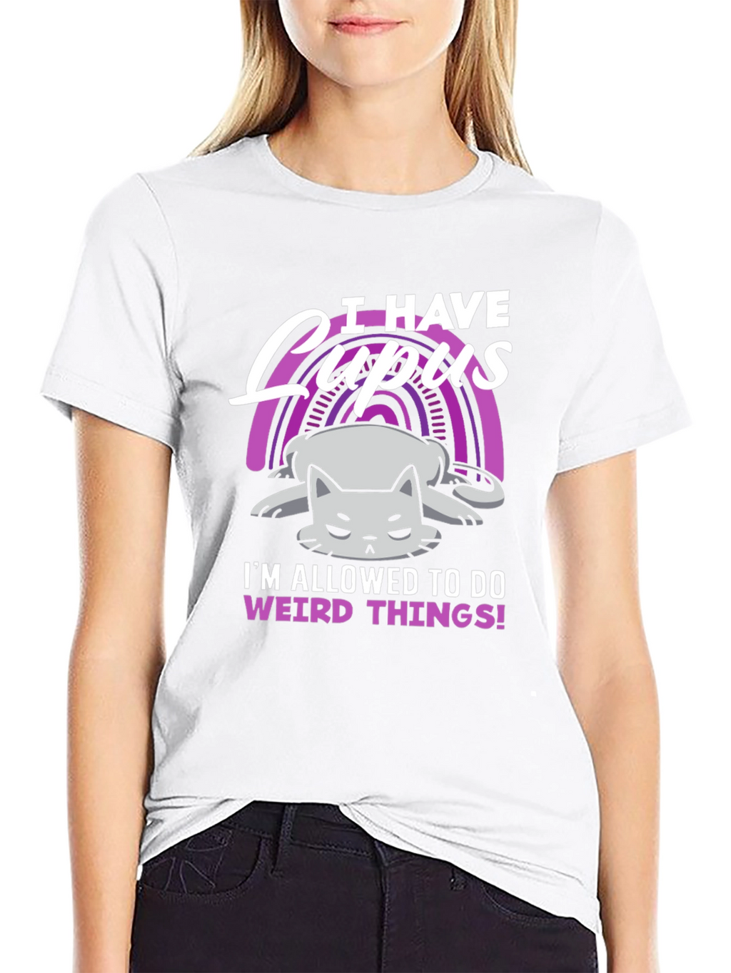 I Have Lupus Weird Things T-Shirt