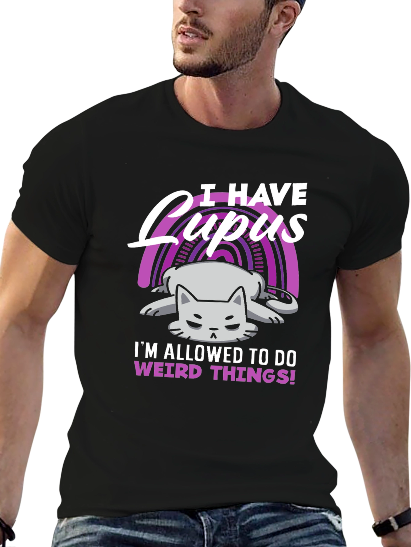 I Have Lupus Weird Things T-Shirt