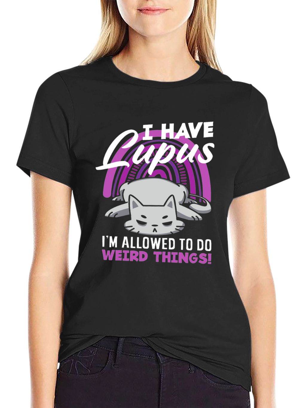 I Have Lupus Weird Things T-Shirt