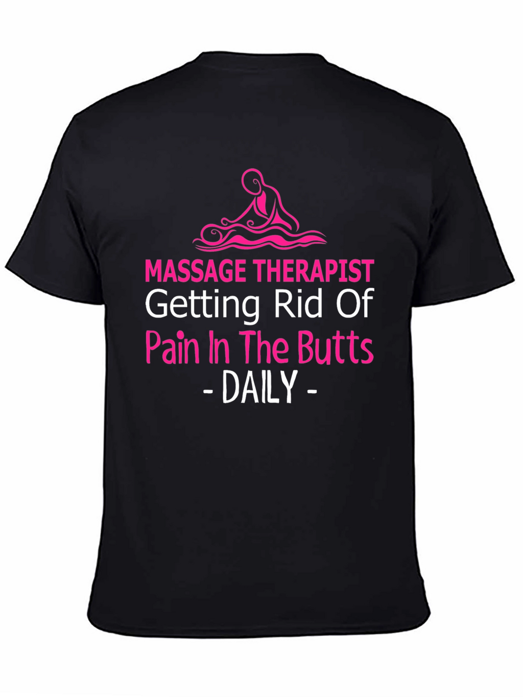 Massage Therapist Novelty T-Shirt - Pain Relief Humor