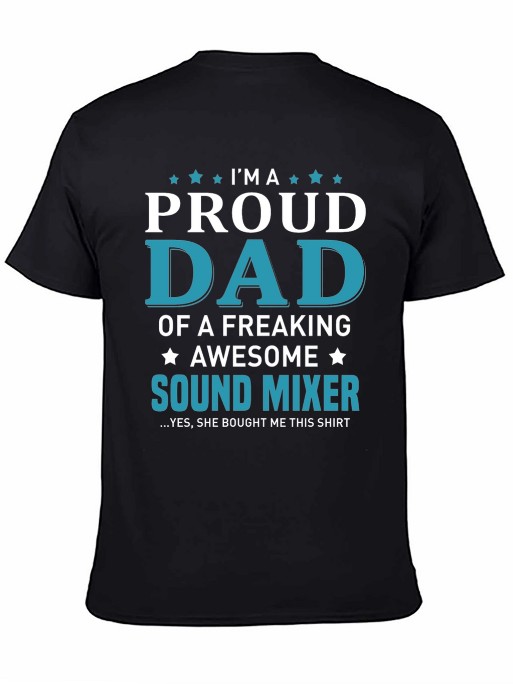 Proud Dad of a Sound Mixer T-Shirt