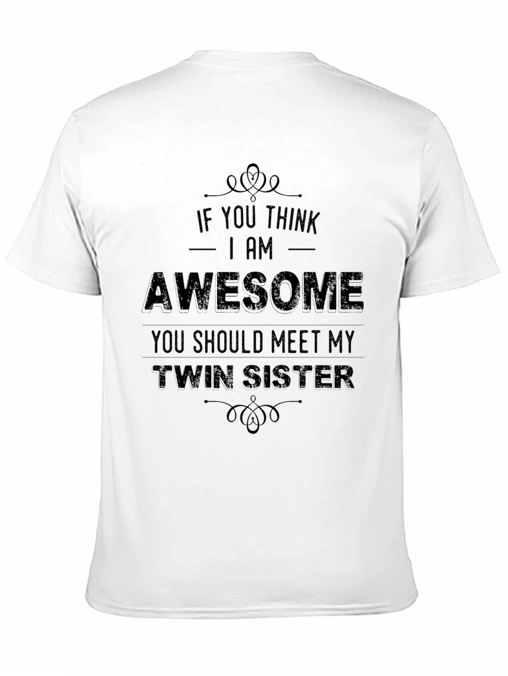 Awesome Twin Sister T-Shirt Funny Novelty Tee