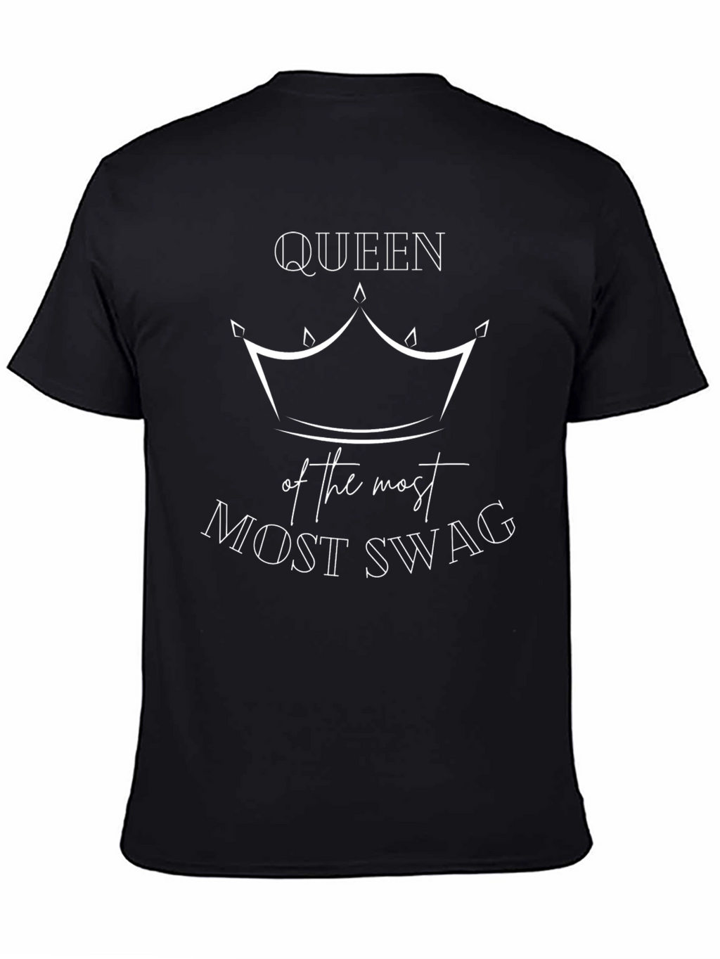 Queen of the Most Swag Graphic Tee