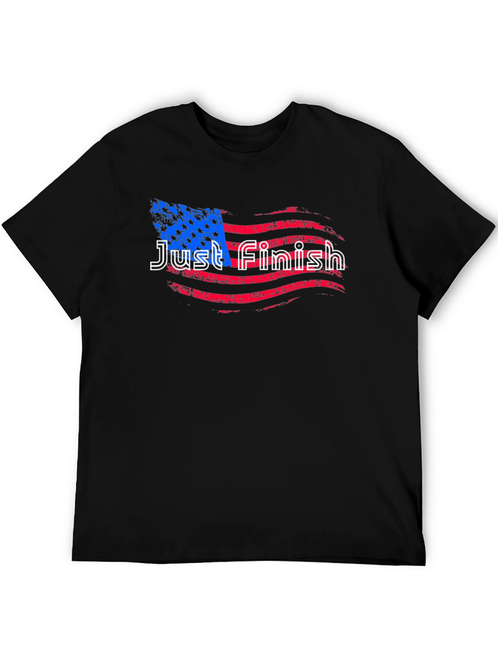 Just Finish Flag T-Shirt - Patriotic Tee