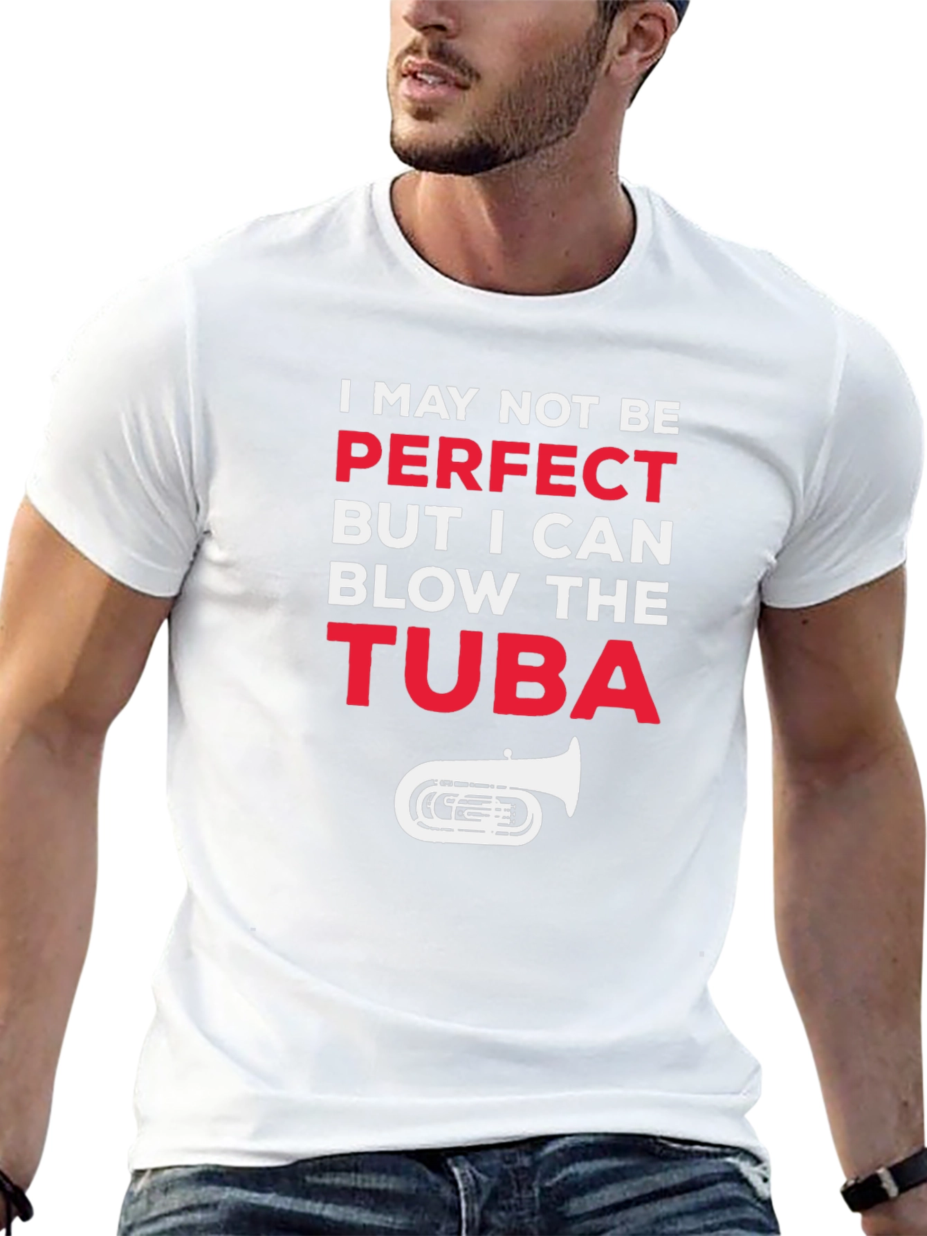 I May Not Be Perfect Tuba Player Funny T-Shirt