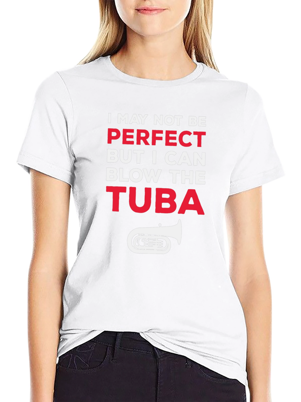I May Not Be Perfect Tuba Player Funny T-Shirt