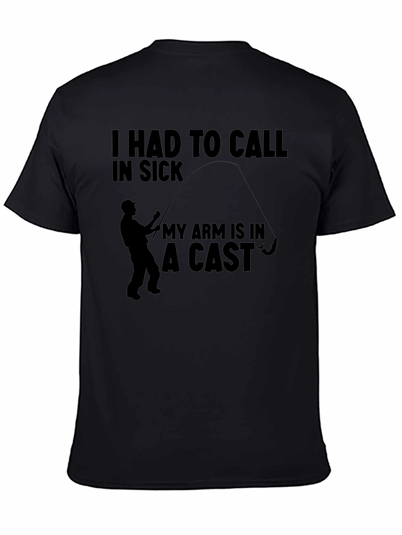I Had To Call In Sick Fishing T-Shirt