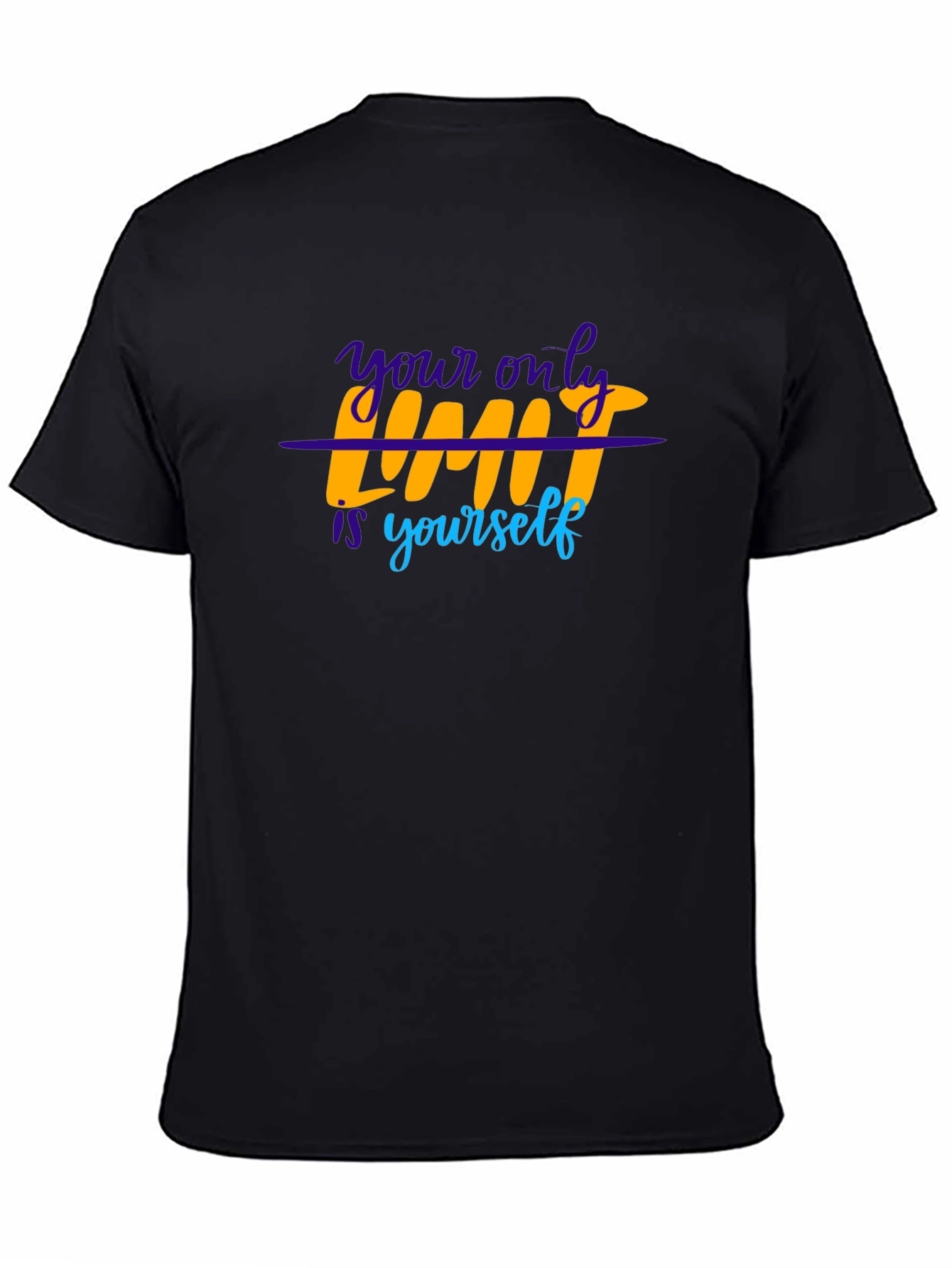Motivational T-Shirt: Your Only Limit is Yourself - Black
