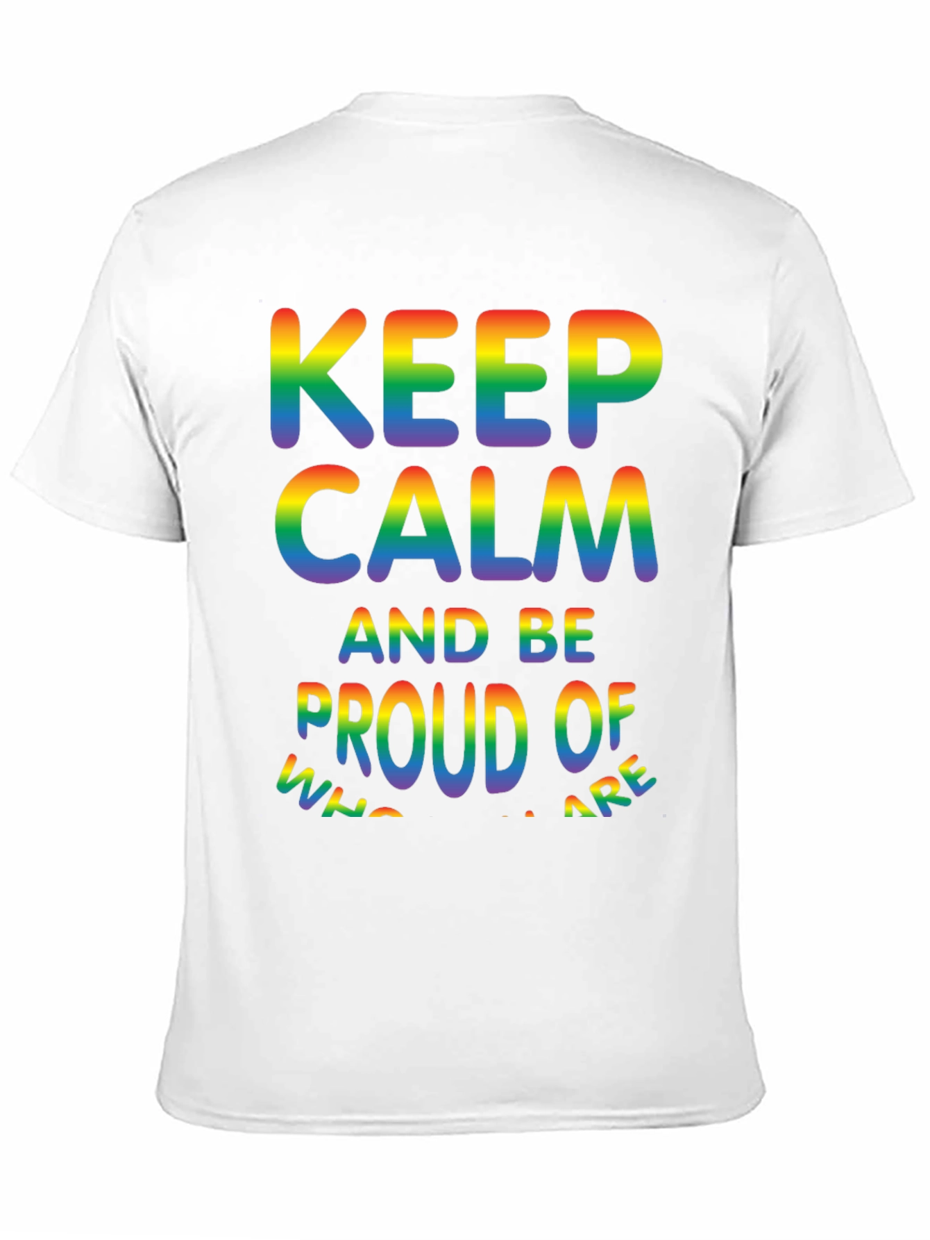 Keep Calm & Be Proud LGBTQ+ Pride T-Shirt
