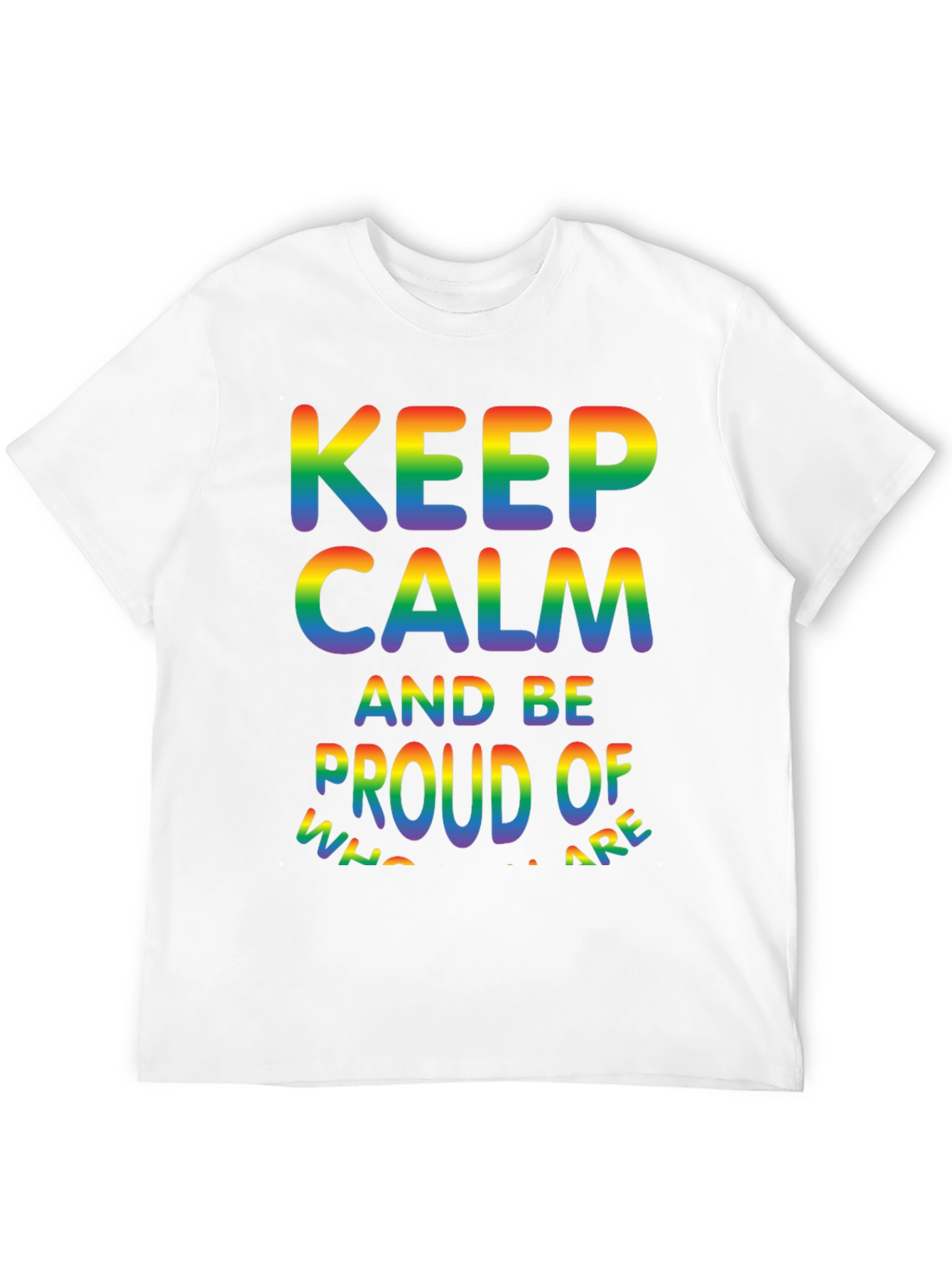Keep Calm & Be Proud LGBTQ+ Pride T-Shirt