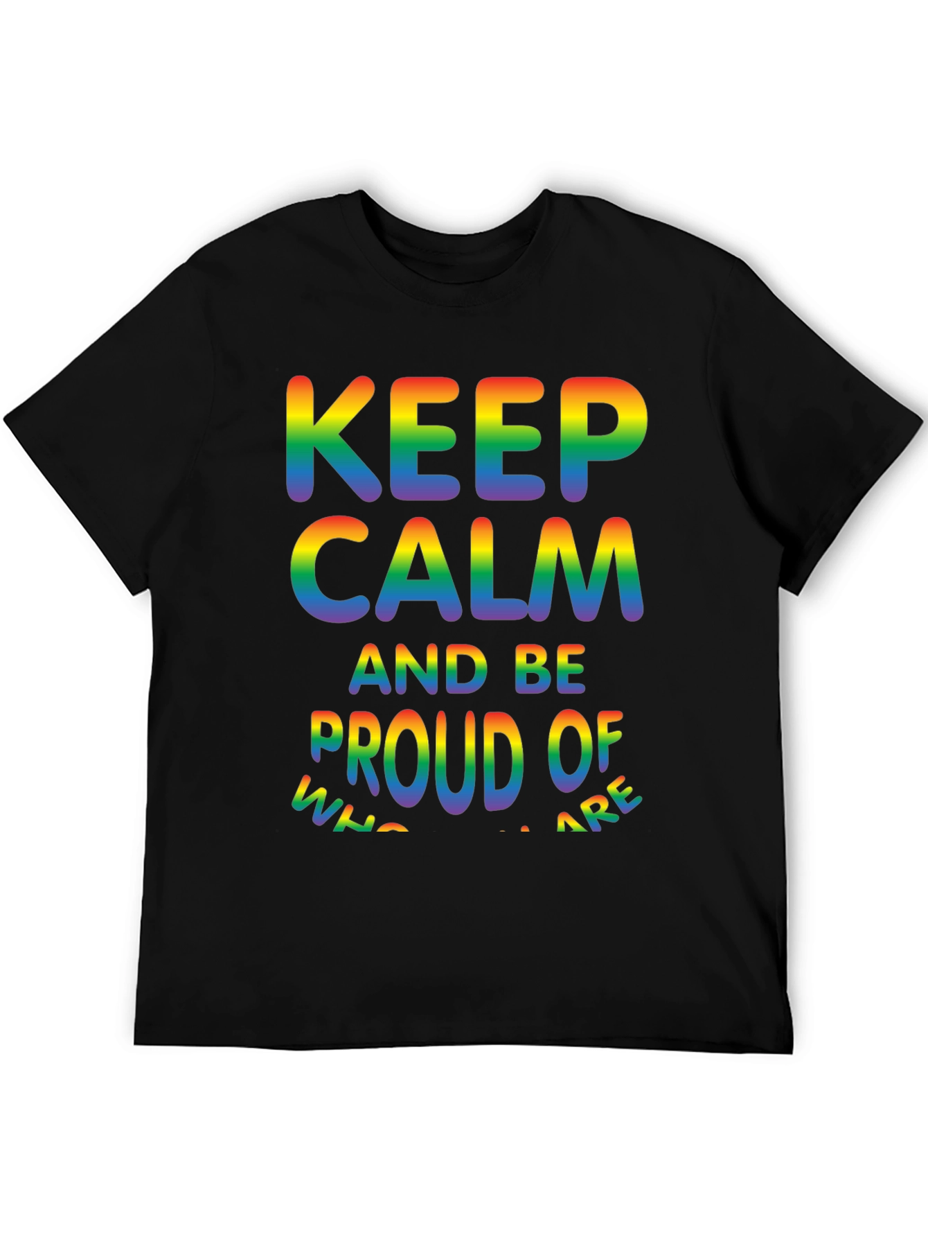 Keep Calm & Be Proud LGBTQ+ Pride T-Shirt