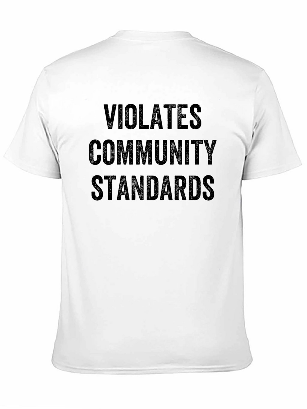 Violates Community Standards Graphic Tee