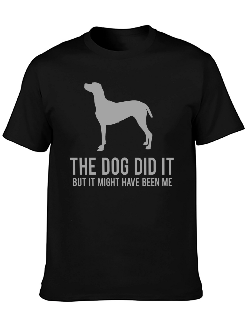 The Dog Did It Funny Graphic T-Shirt