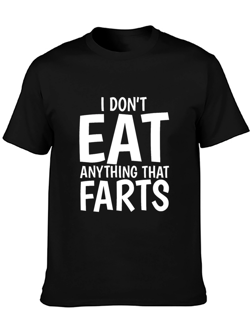 Funny Vegan T-Shirt: I Dont Eat Anything That Farts