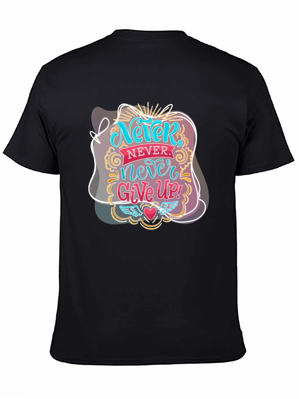 Never Give Up Graphic Tee - Motivational Black T-Shirt