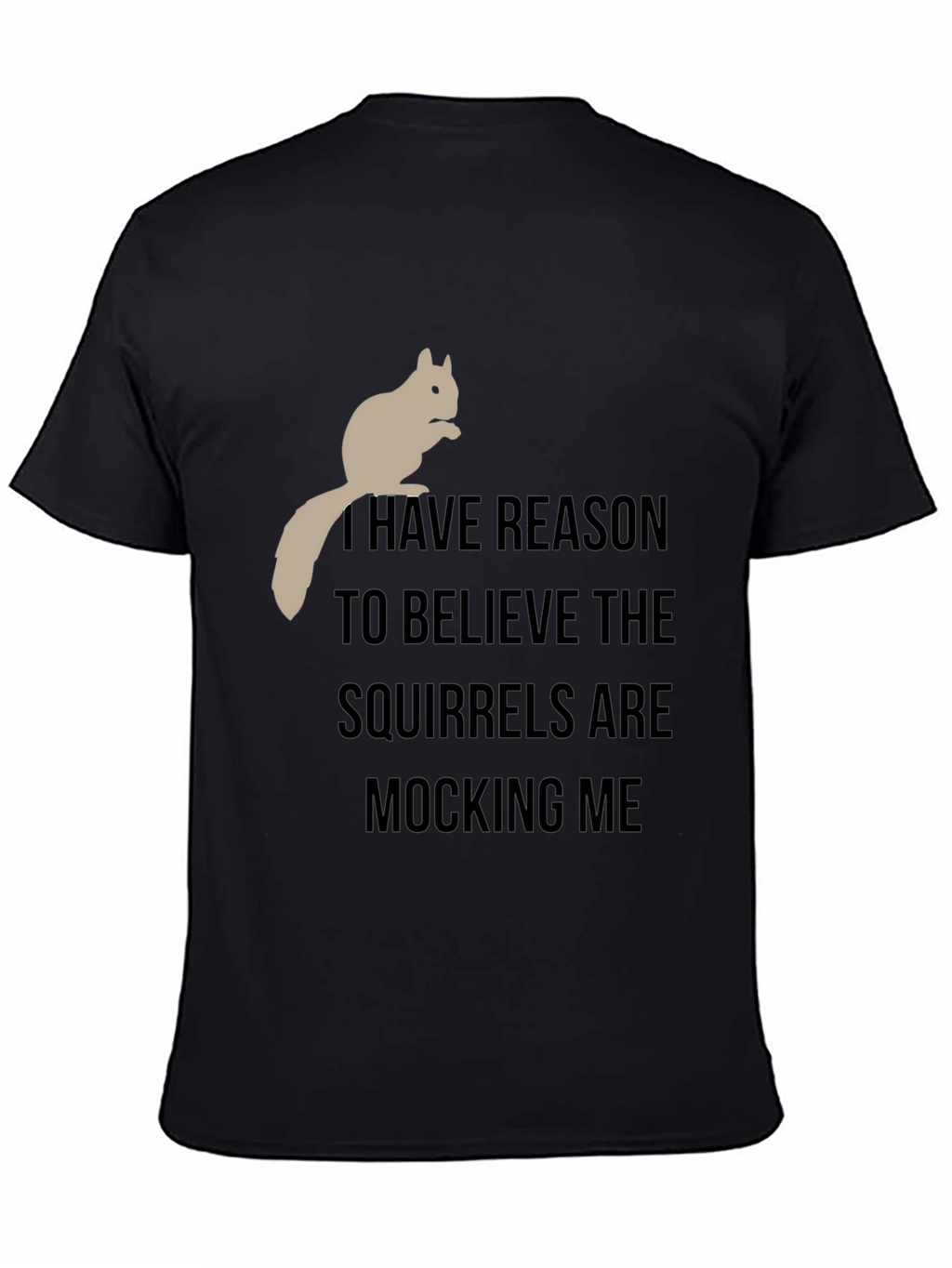 Squirrel Mocking T-Shirt - Funny Animal Tee