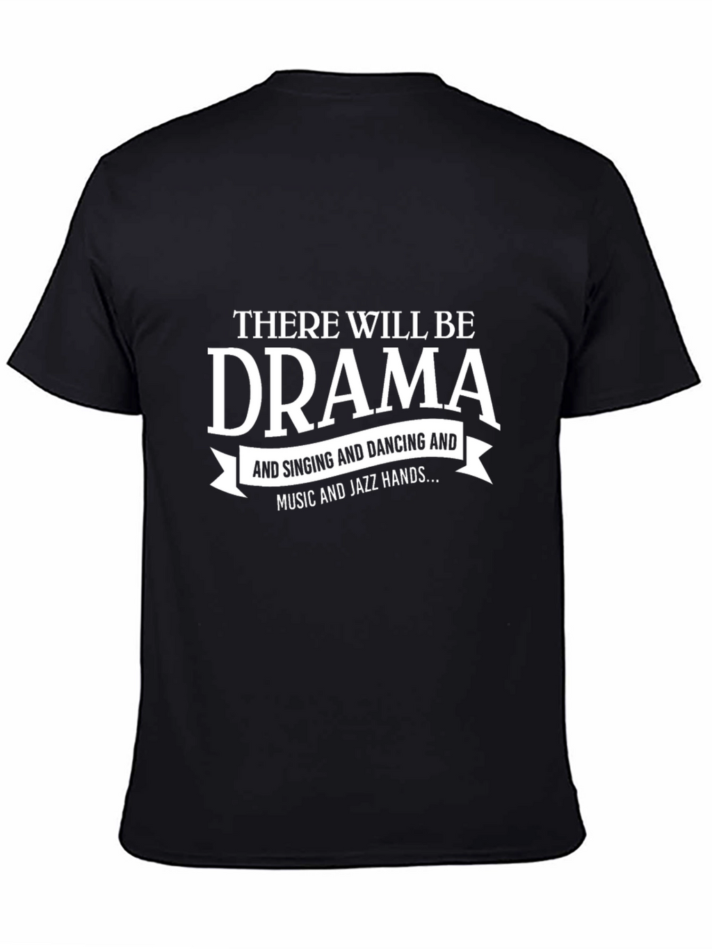 Drama and Jazz Hands T-Shirt