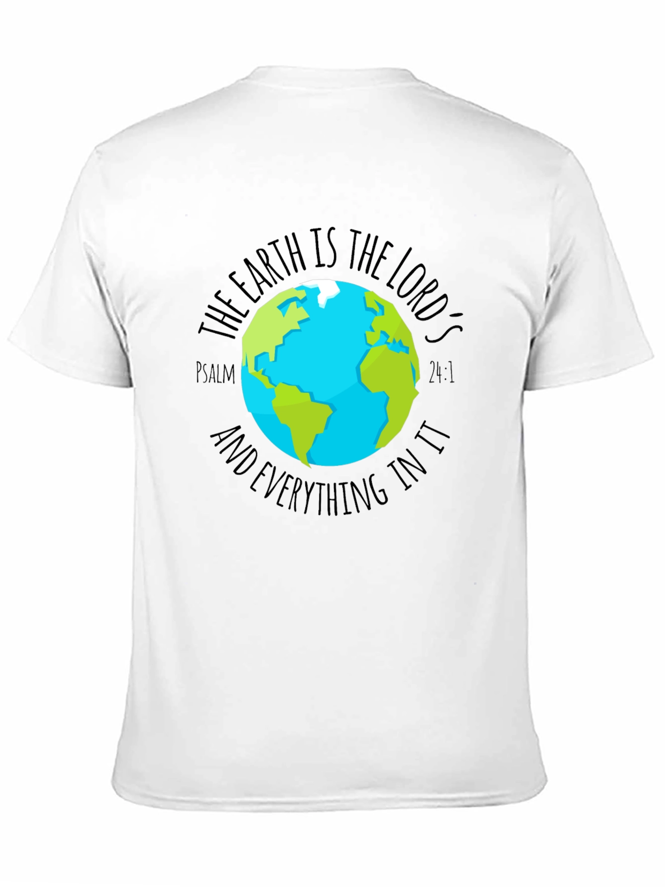 Earth is the Lords Graphic Tee