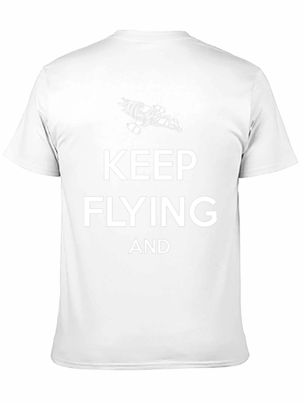 Keep Flying T-Shirt - Sci-Fi Inspired Design
