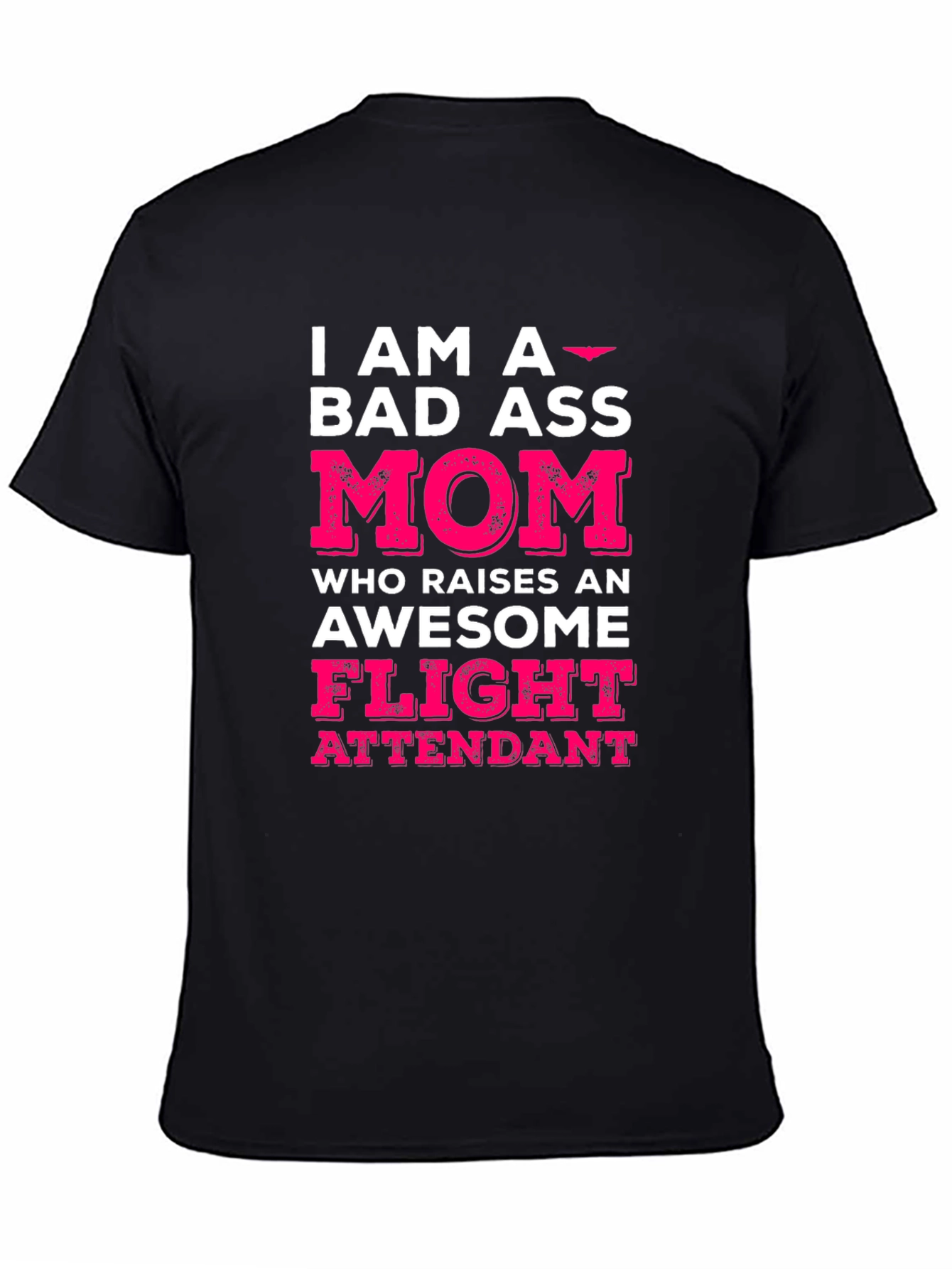 Bad Ass Mom Flight Attendant Graphic T-Shirt
