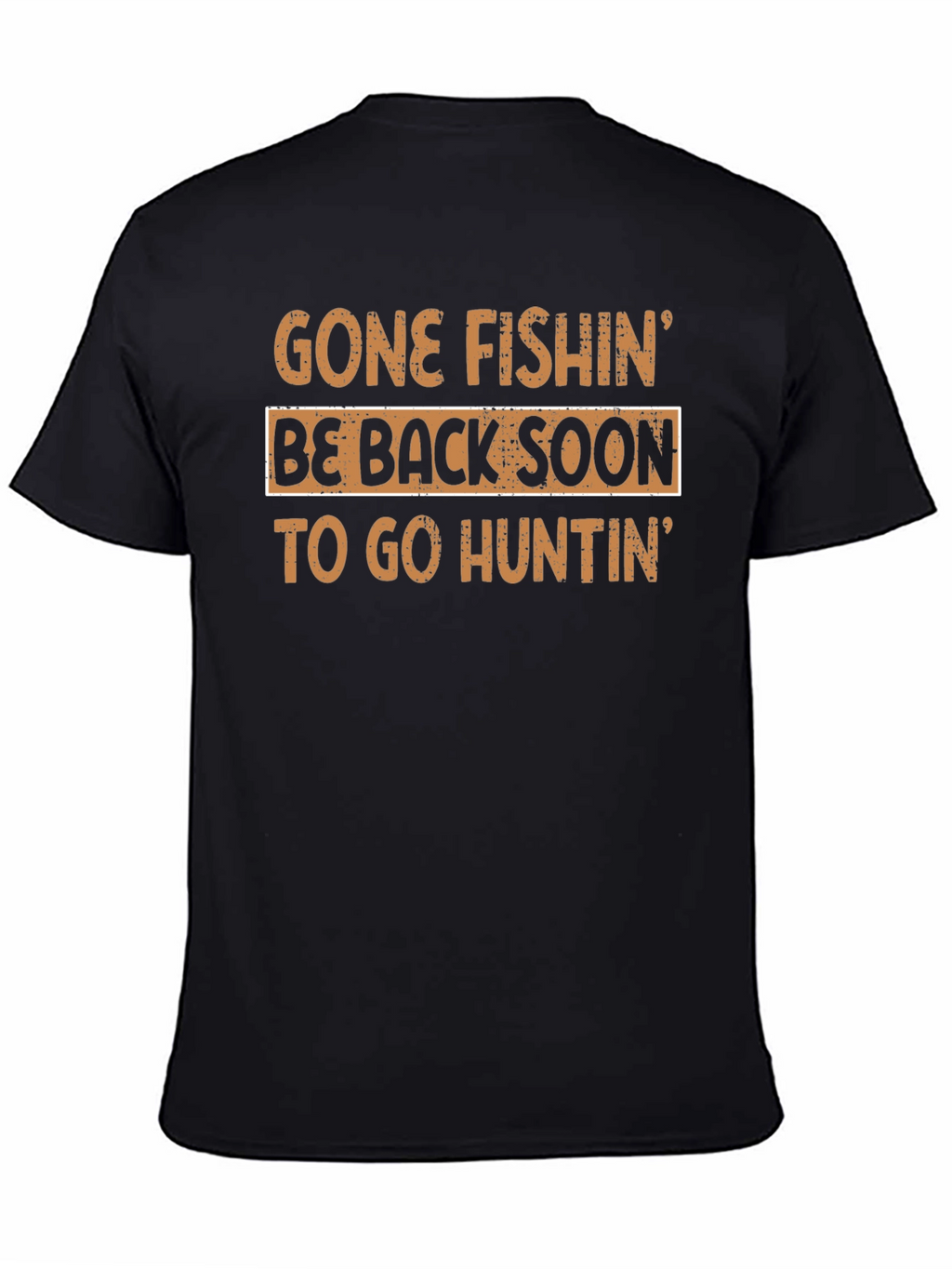 Gone Fishing Be Back Soon Mens Tee