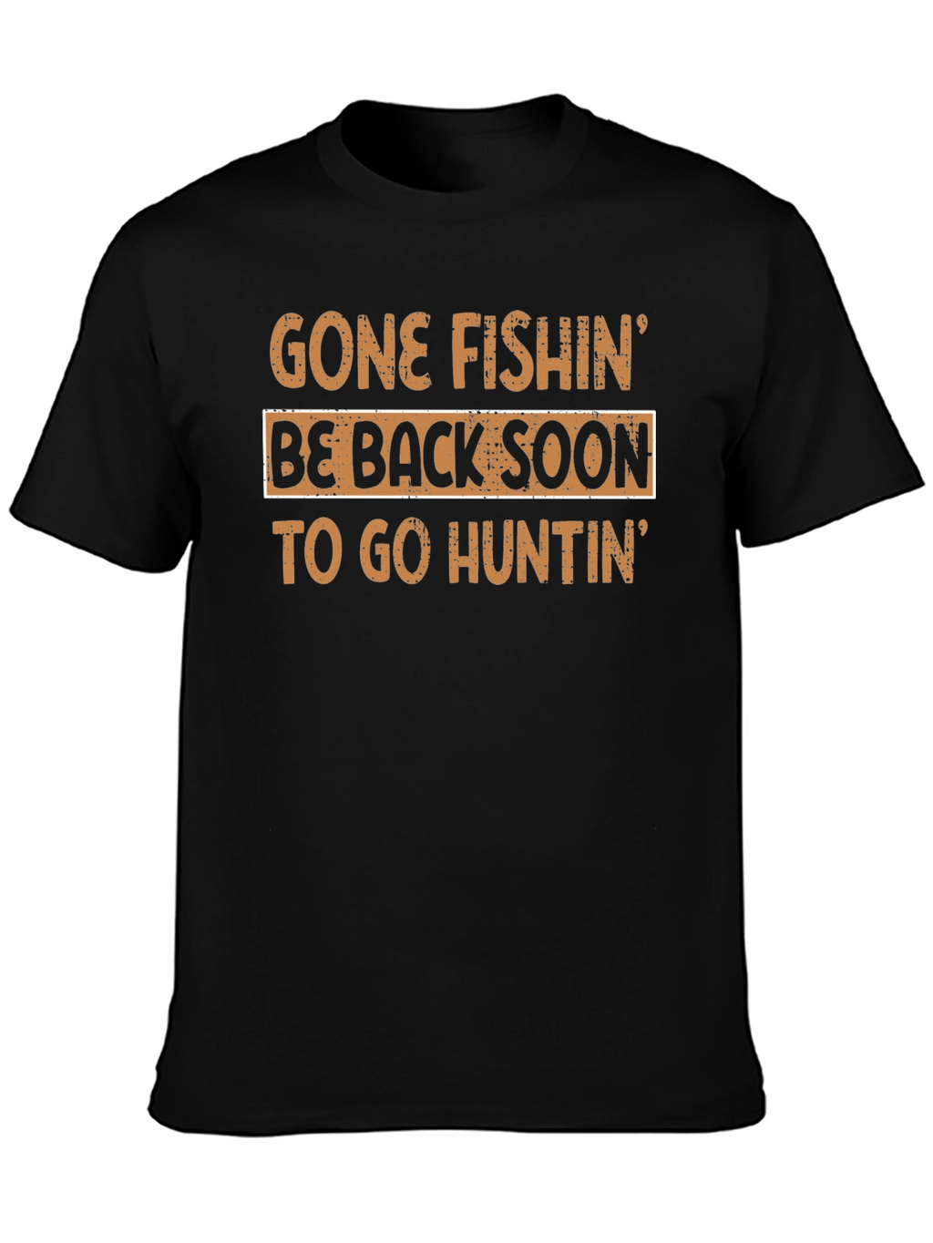 Gone Fishing Be Back Soon Mens Tee
