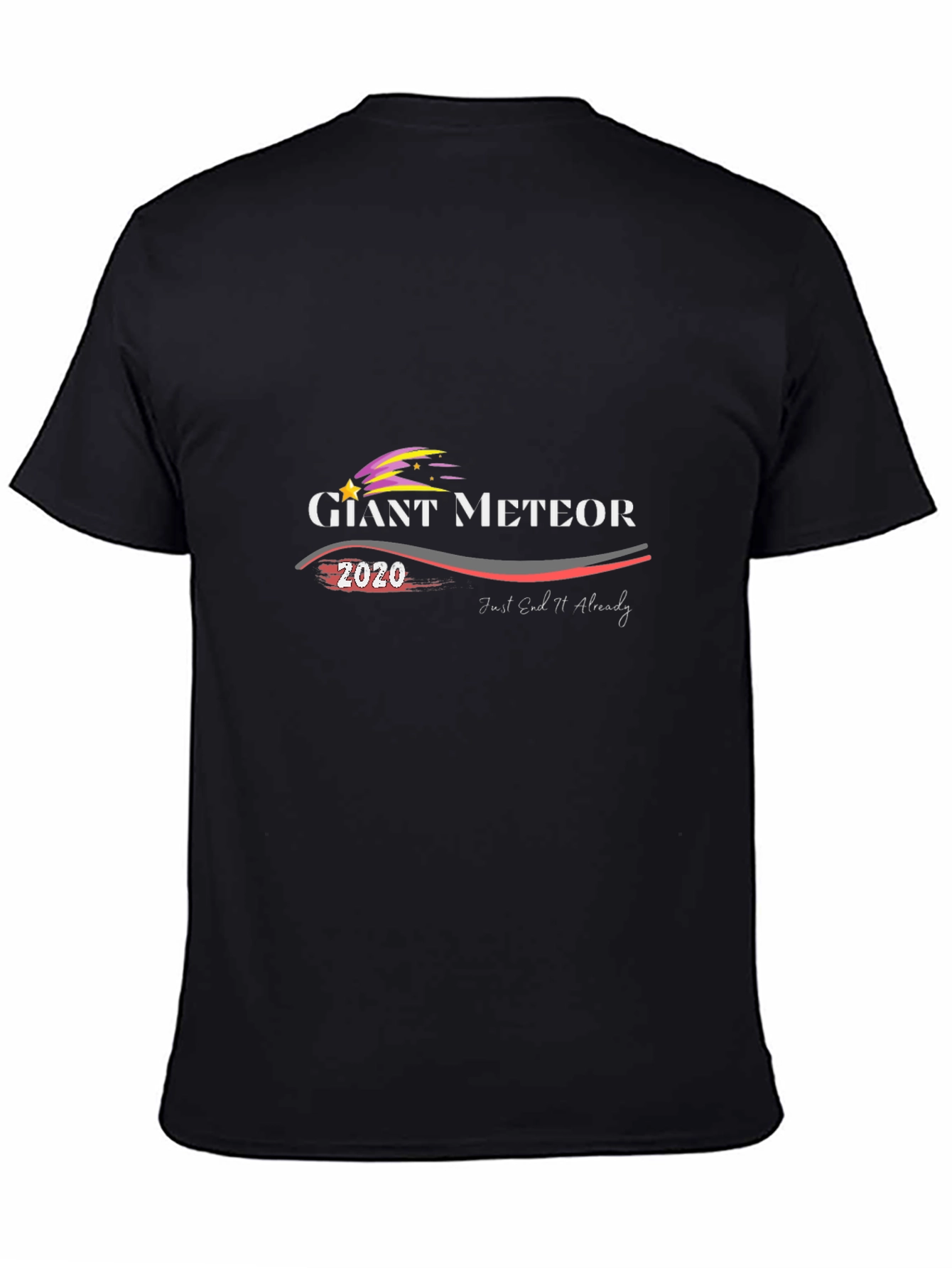 Giant Meteor 2020 T-Shirt - End It Already!