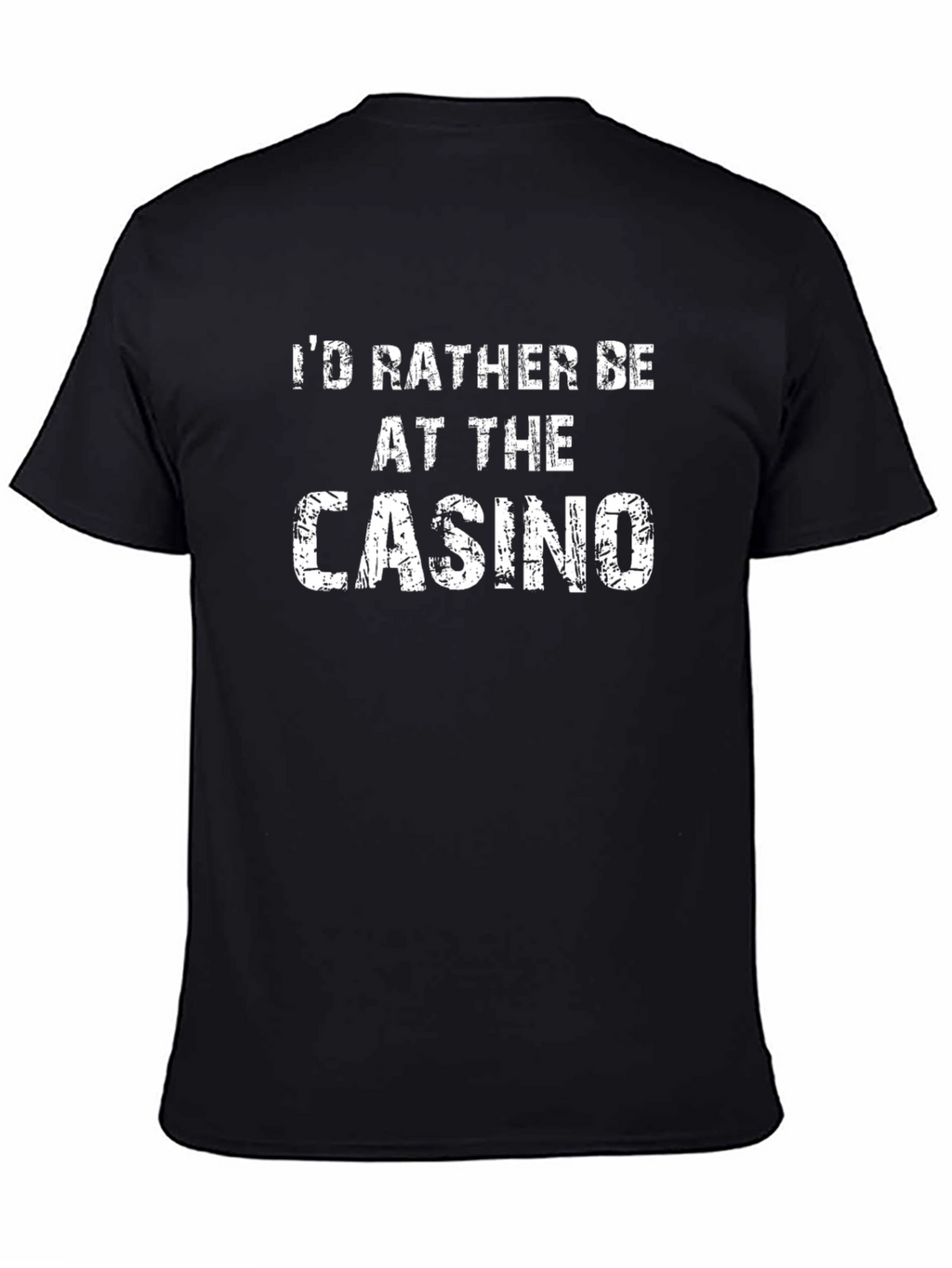 Id Rather Be At The Casino Graphic T-Shirt