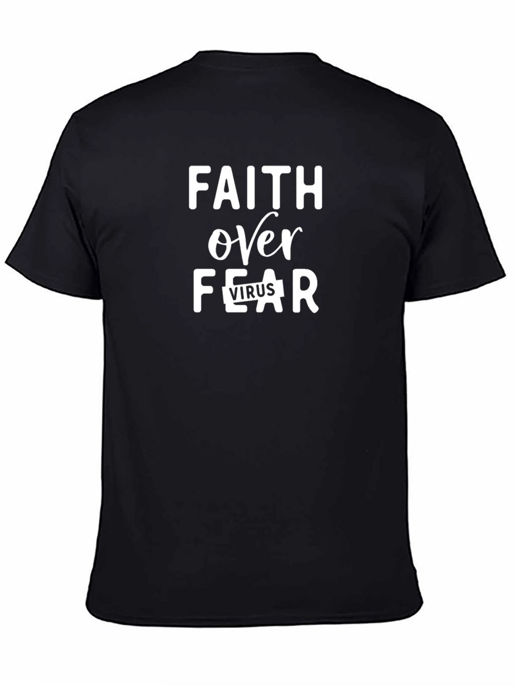 Faith Over Fear T-Shirt - Inspirational Graphic Tee