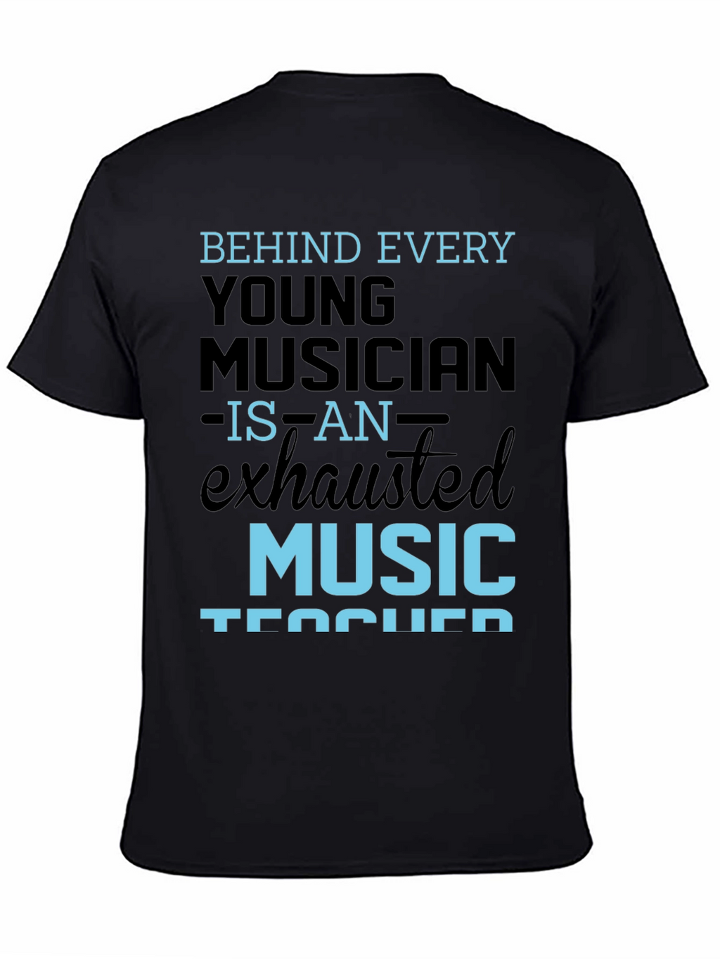 Exhausted Music Teacher T-Shirt