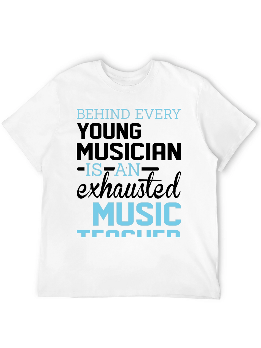 Exhausted Music Teacher T-Shirt