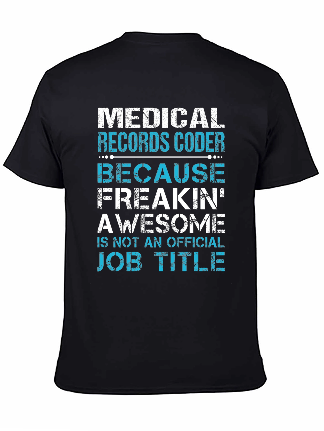 Medical Records Coder Funny Job Title T-Shirt