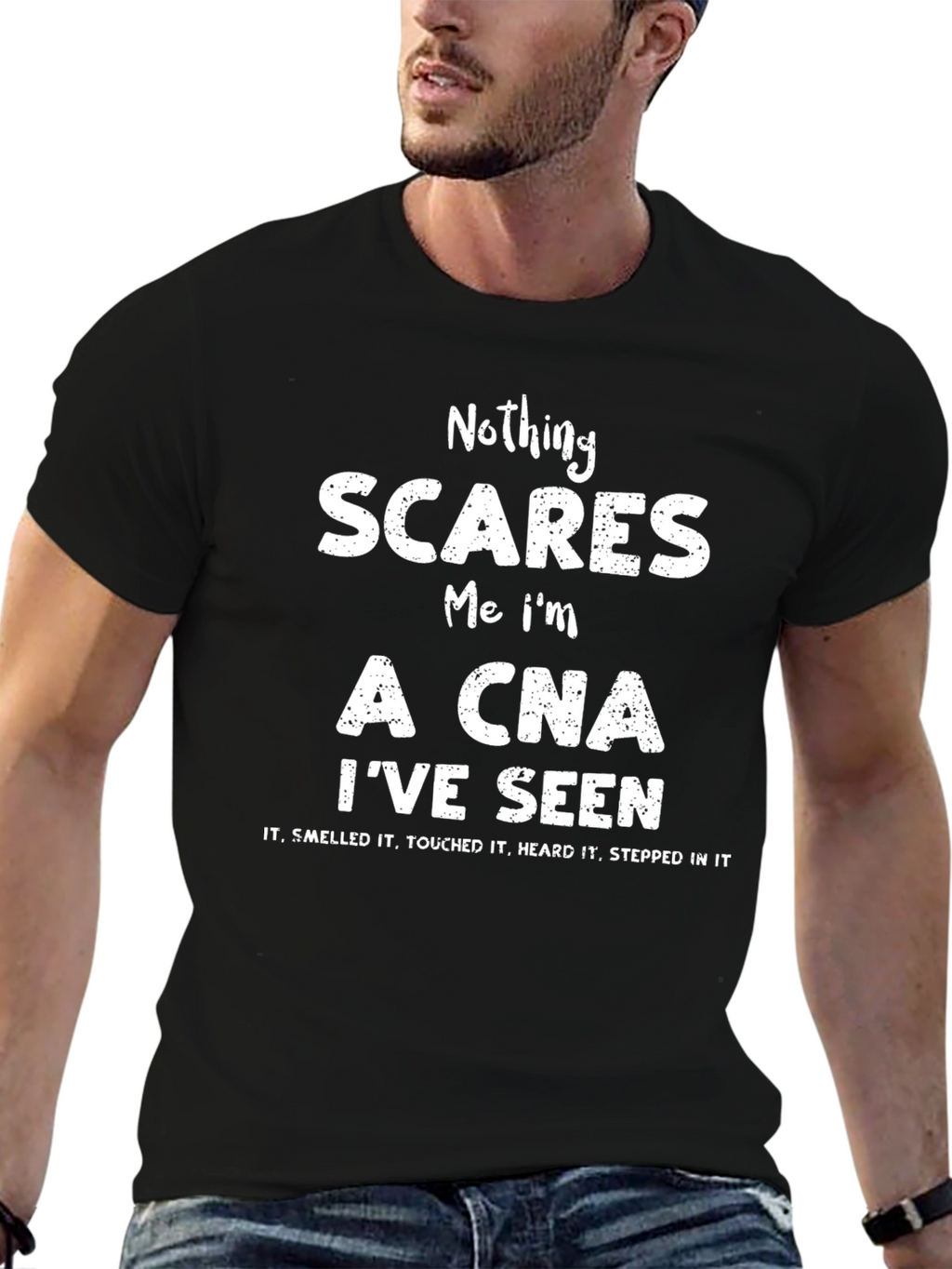 Nothing Scares Me Im a CNA T-Shirt