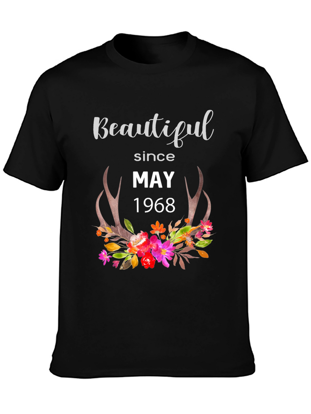 Beautiful Since May 1968 Graphic Tee