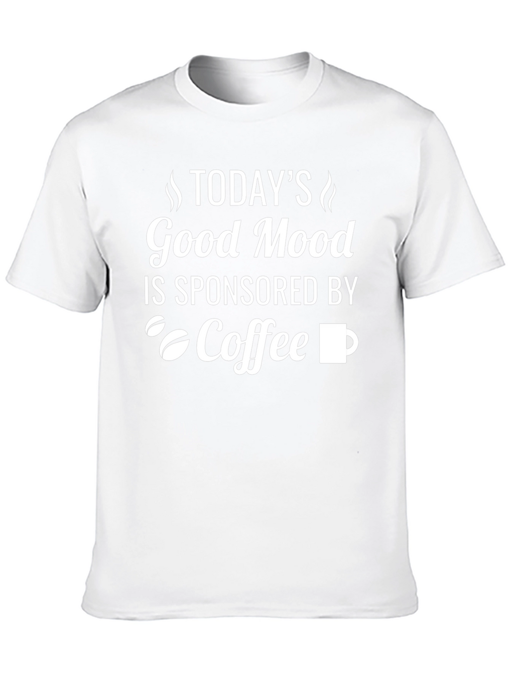 Coffee Sponsored Good Mood T-Shirt