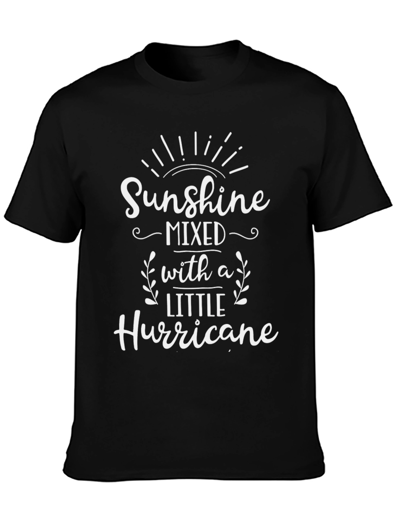 Sunshine Mixed With a Little Hurricane Black T-Shirt