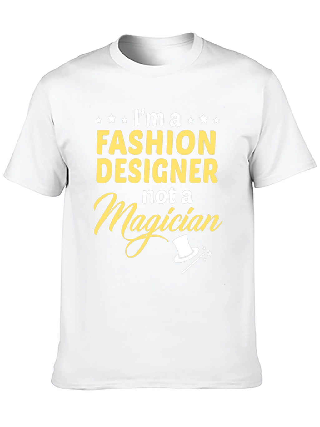 Fashion Designer Tee - Not a Magician Black T-Shirt