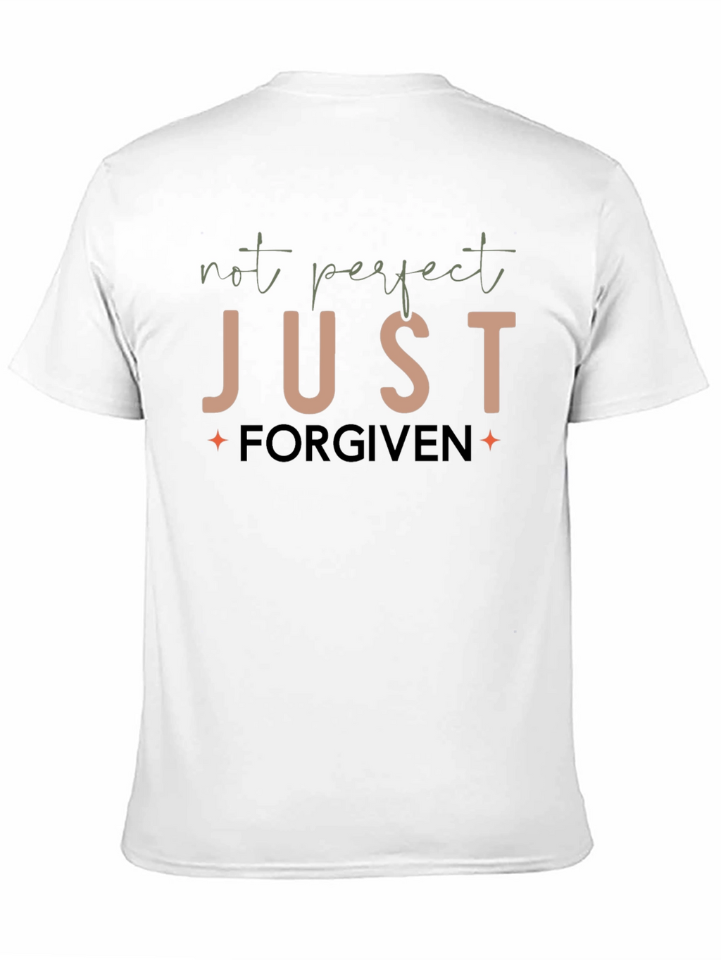 Not Perfect Just Forgiven Graphic T-Shirt