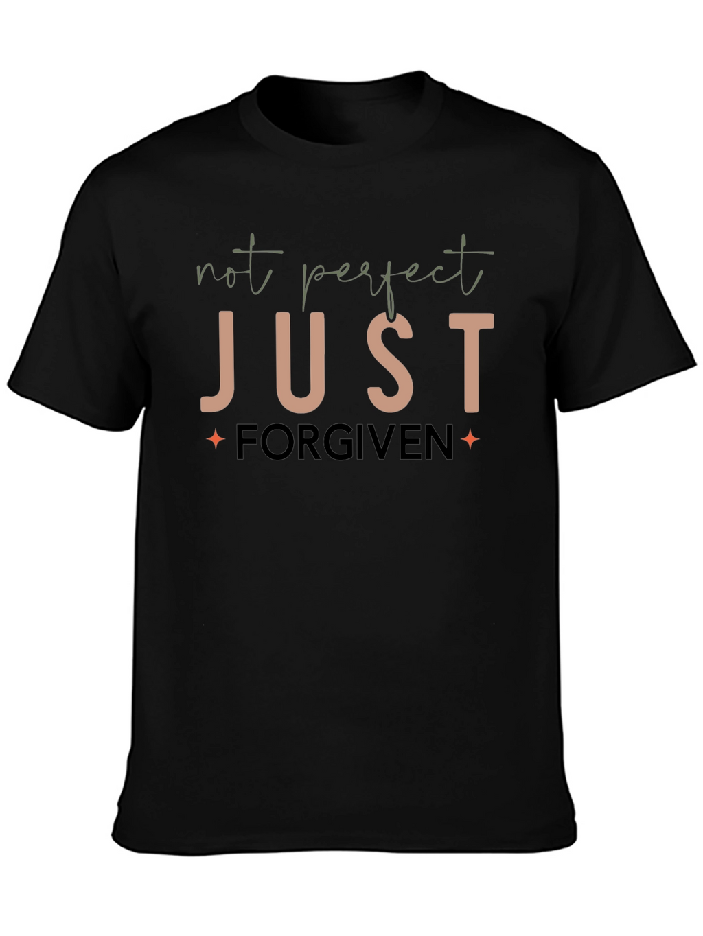 Not Perfect Just Forgiven Graphic T-Shirt