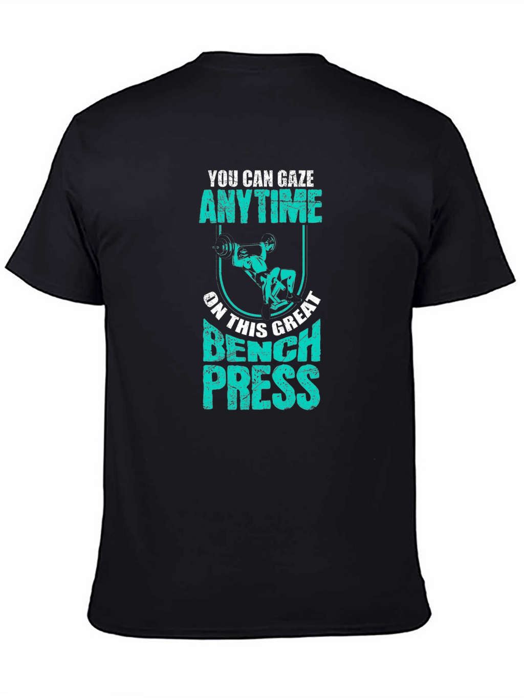 Bench Press Anytime Graphic T-Shirt Gym Workout Tee