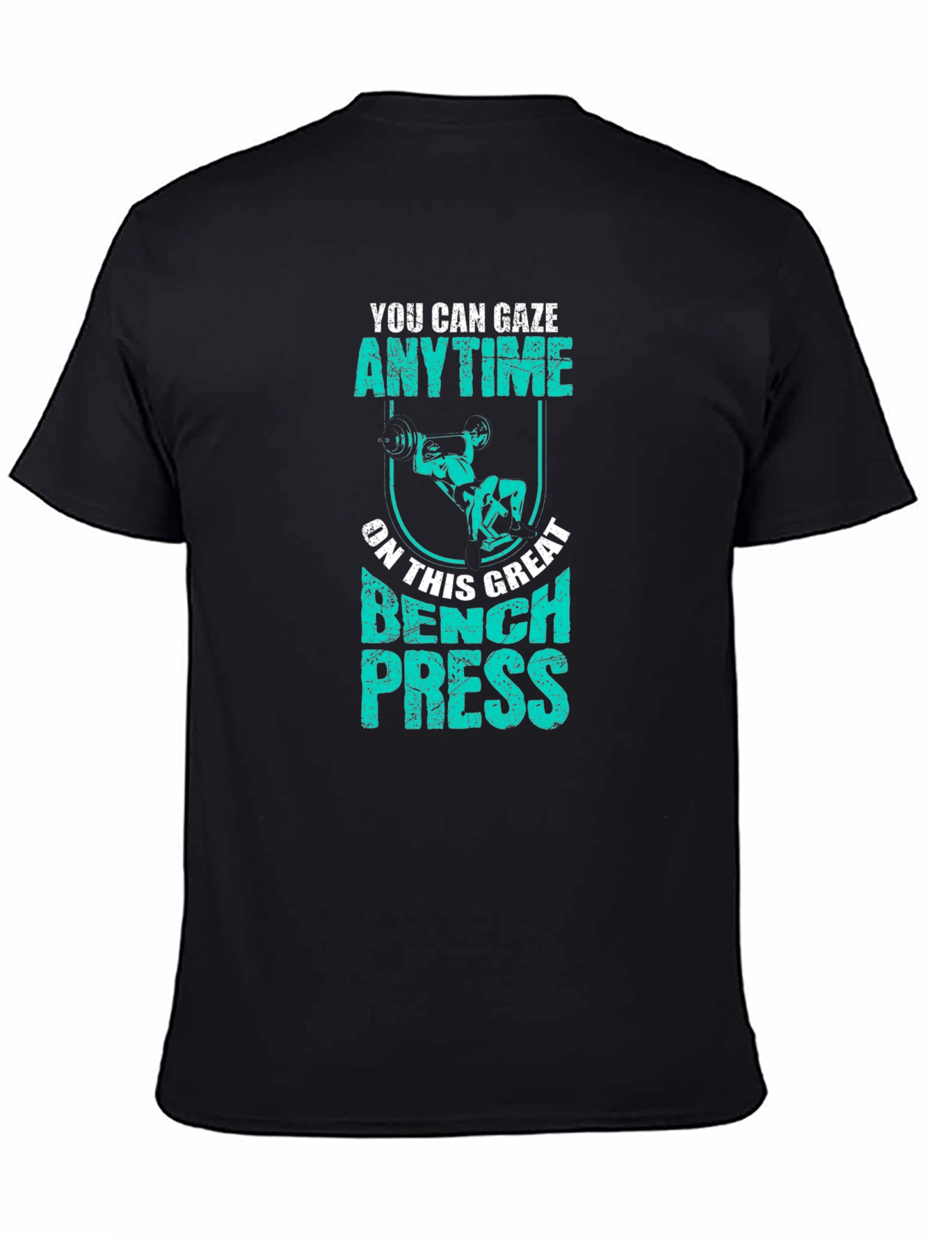 Bench Press Anytime Graphic T-Shirt Gym Workout Tee