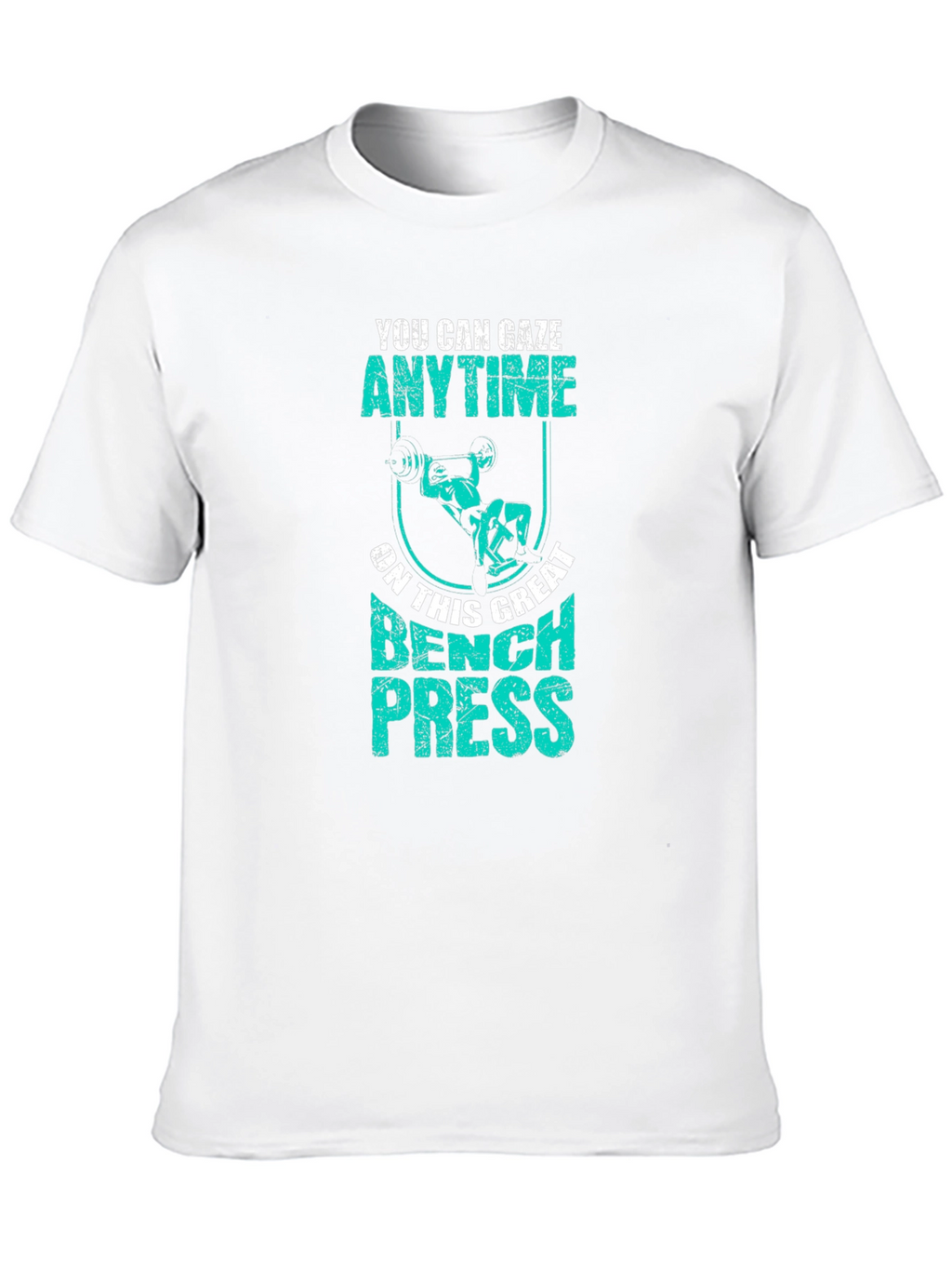 Bench Press Anytime Graphic T-Shirt Gym Workout Tee