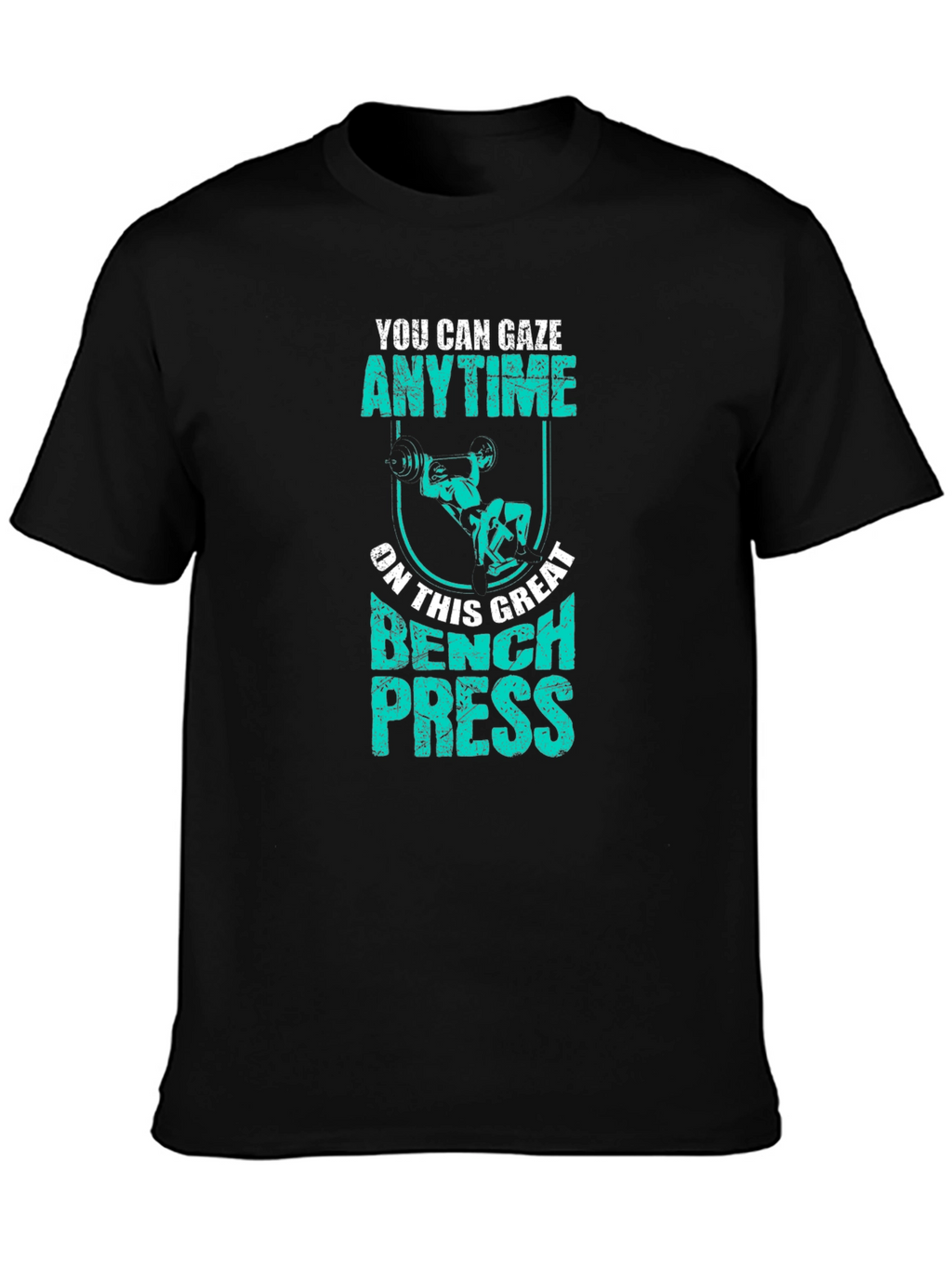 Bench Press Anytime Graphic T-Shirt Gym Workout Tee