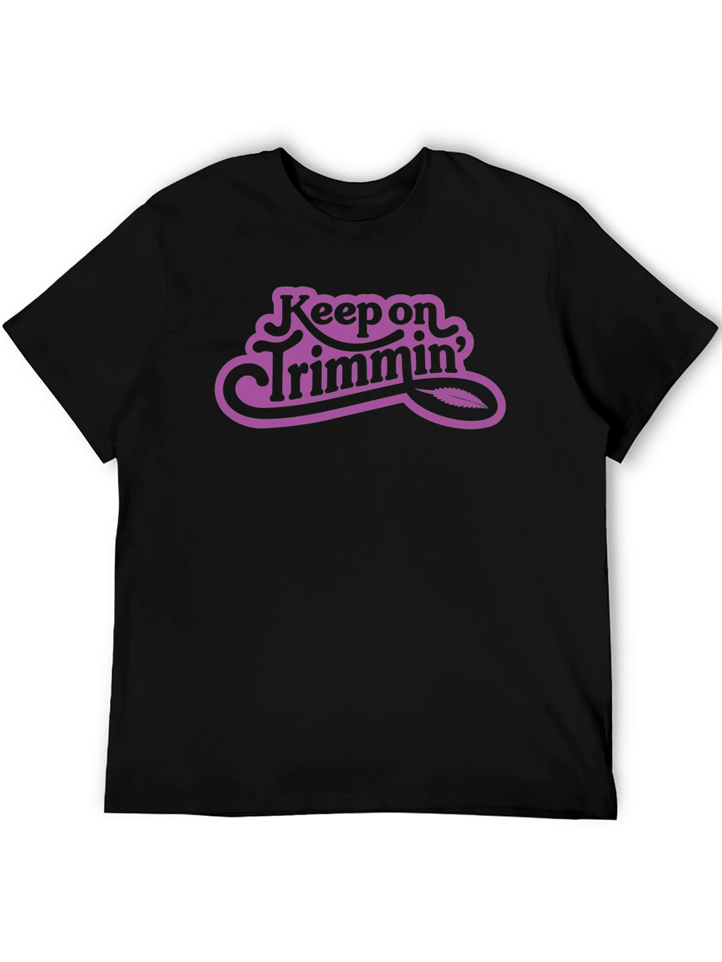 Keep on Trimmin T-Shirt