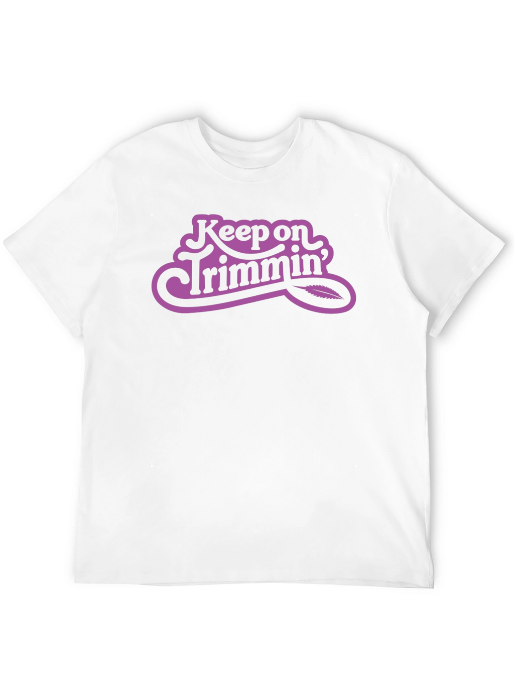 Keep on Trimmin T-Shirt