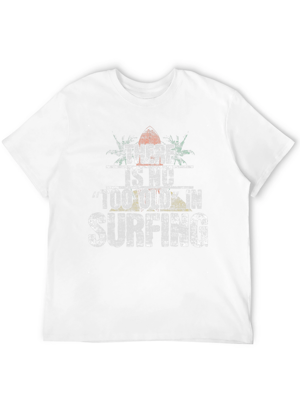 There Is No Too Old In Surfing Black T-Shirt