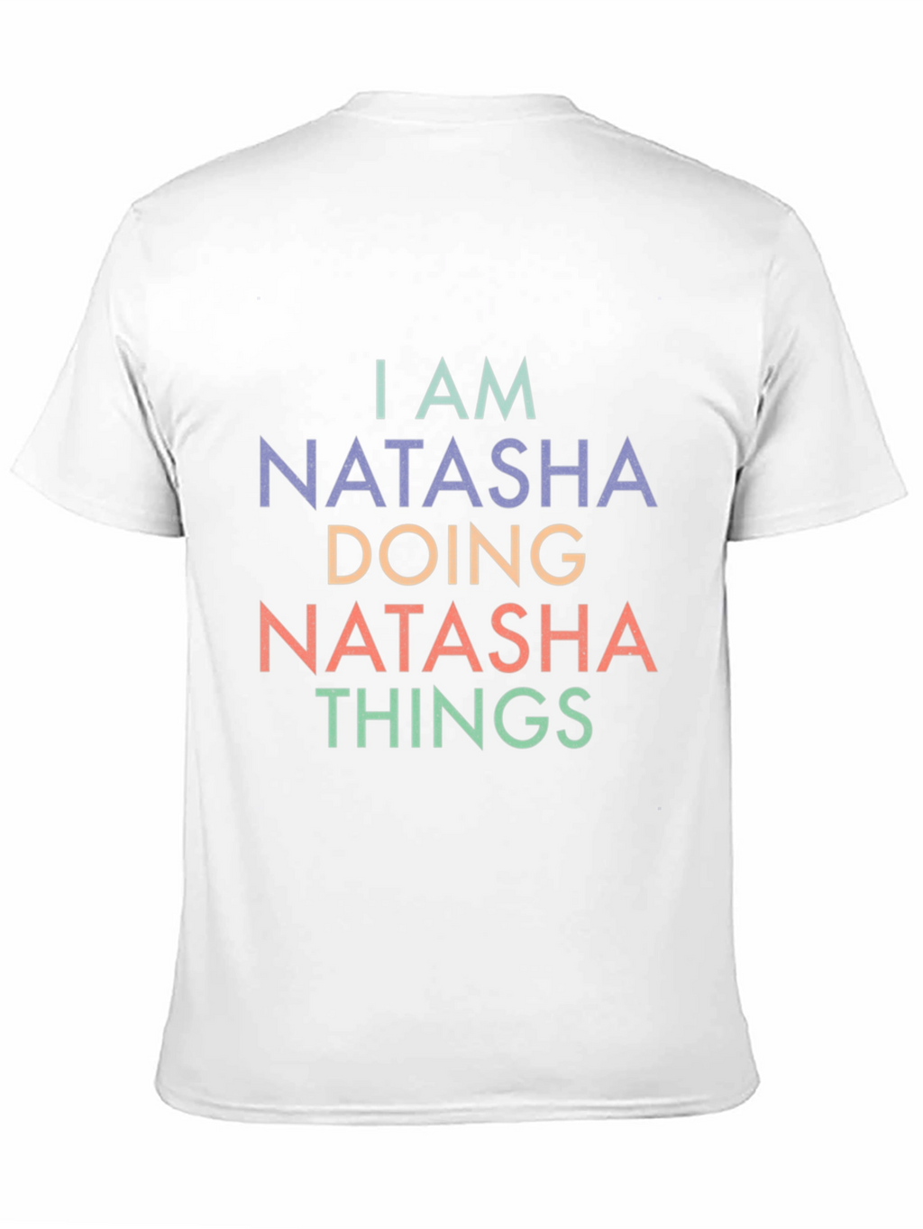 I am Natasha Doing Things T-Shirt