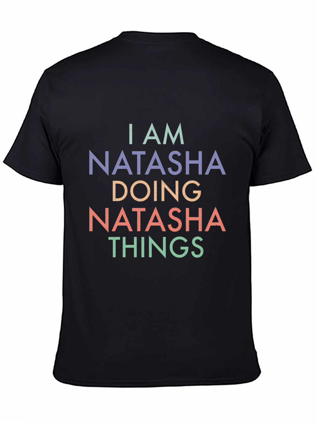 I am Natasha Doing Things T-Shirt