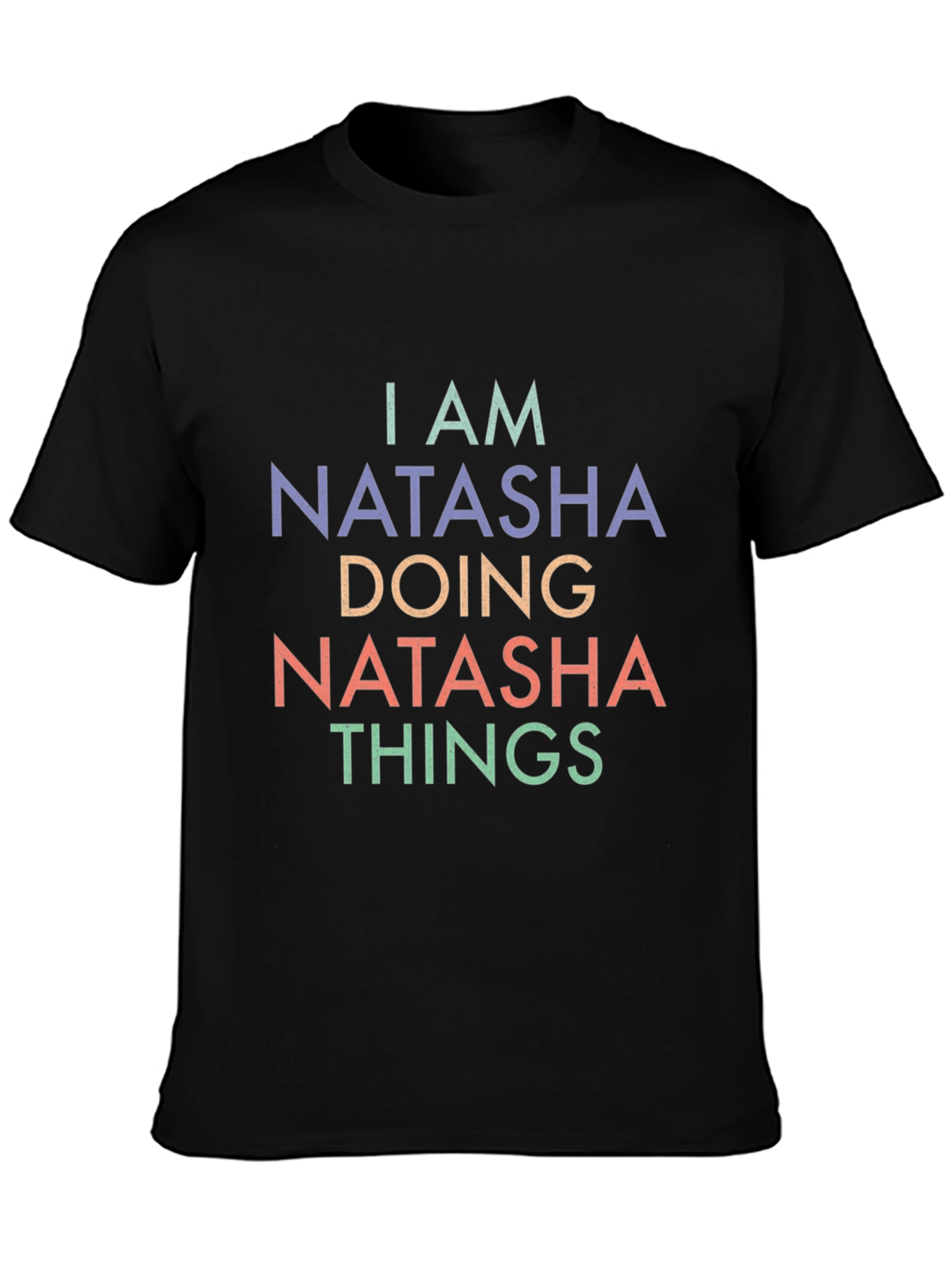 I am Natasha Doing Things T-Shirt