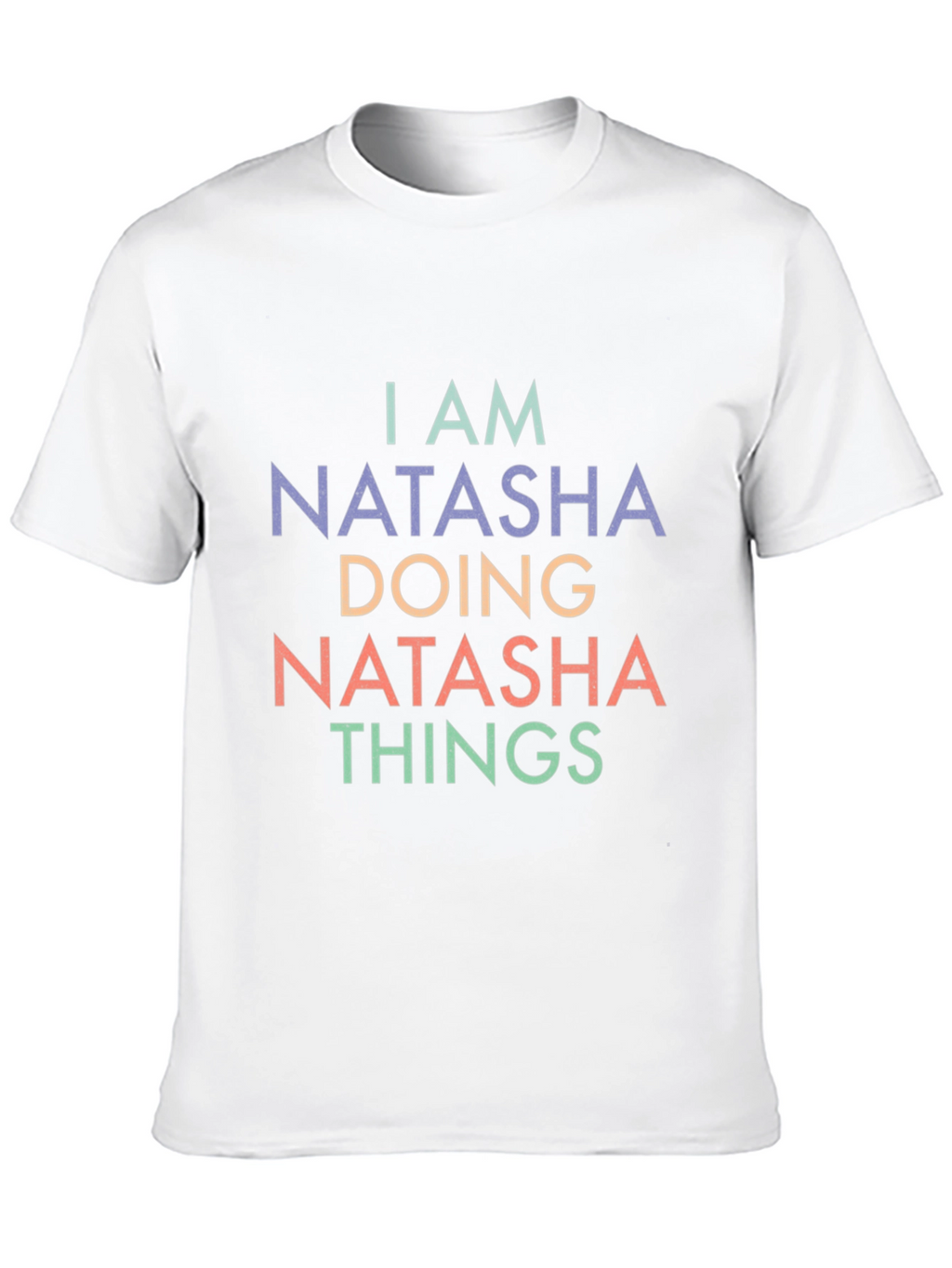 I am Natasha Doing Things T-Shirt